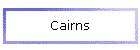 Cairns